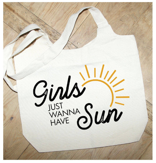 Girls Just Wanna Have Sun Tote